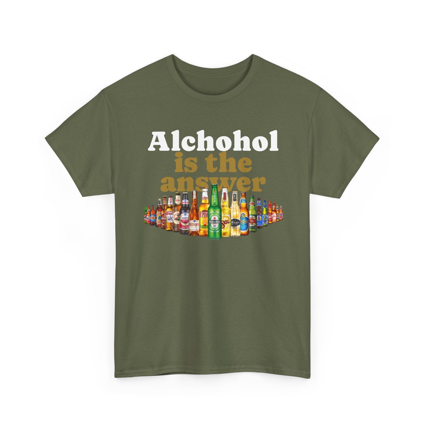Alcohol Is the Answer T‑Shirt