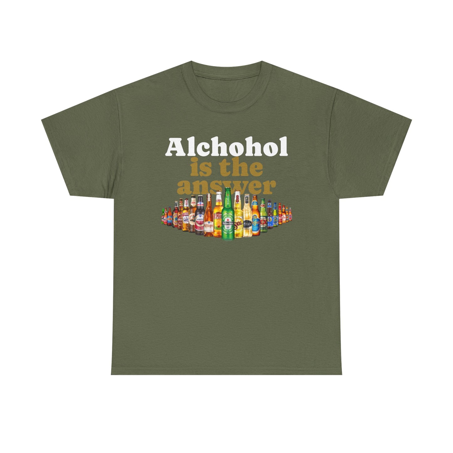 Alcohol Is the Answer T‑Shirt